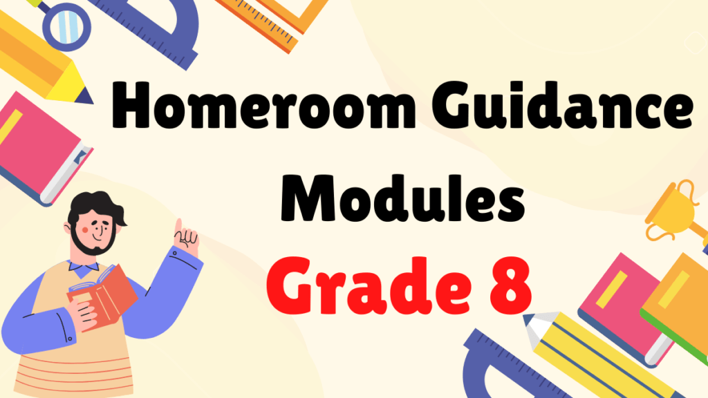 Homeroom Guidance Modules Grade 8