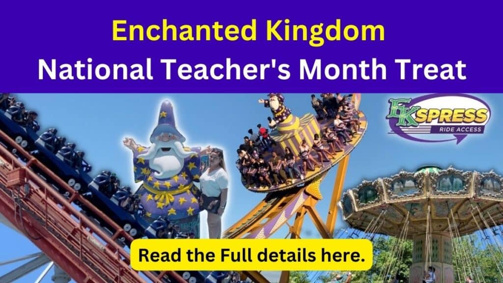 Enchanted Kingdom National teacher's Month Treat