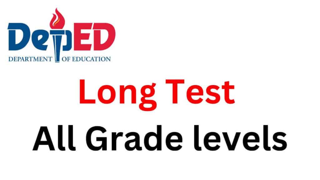 Assessment Quizzes, Long Test, Periodical Test & Performance Tasks