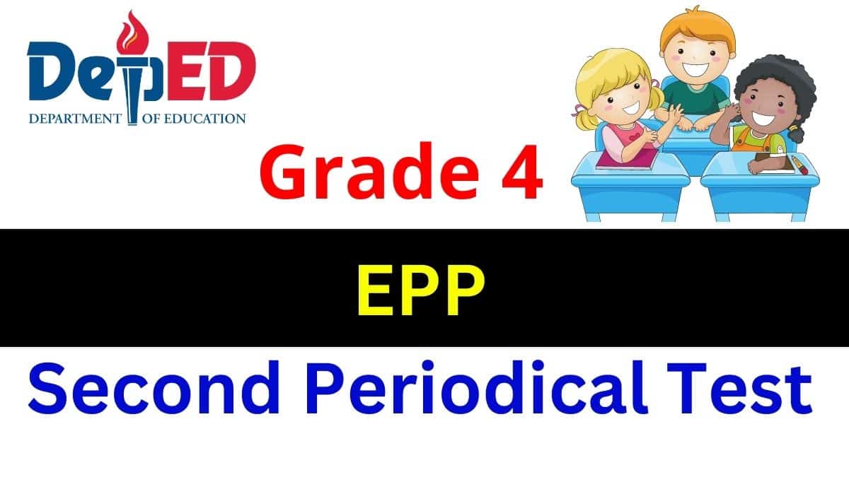 Periodical Test Epp Grade 4 Quarter 2 Download Here 6841
