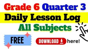 Daily Lesson Log DLL Grade 6 Quarter 3