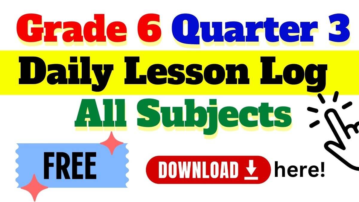 Daily Lesson Log (DLL) Grade 6 Quarter 3 Week 2 All Subjects