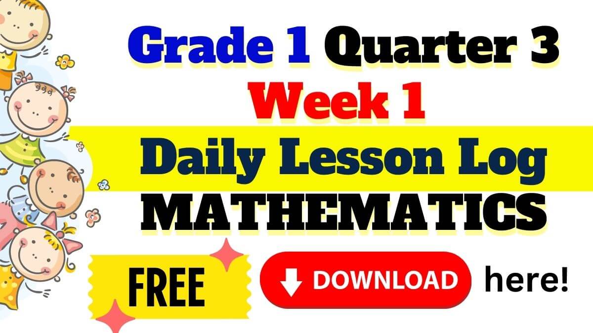 Daily Lesson Log (DLL) Grade 1 Mathematics Quarter 3 Week 1