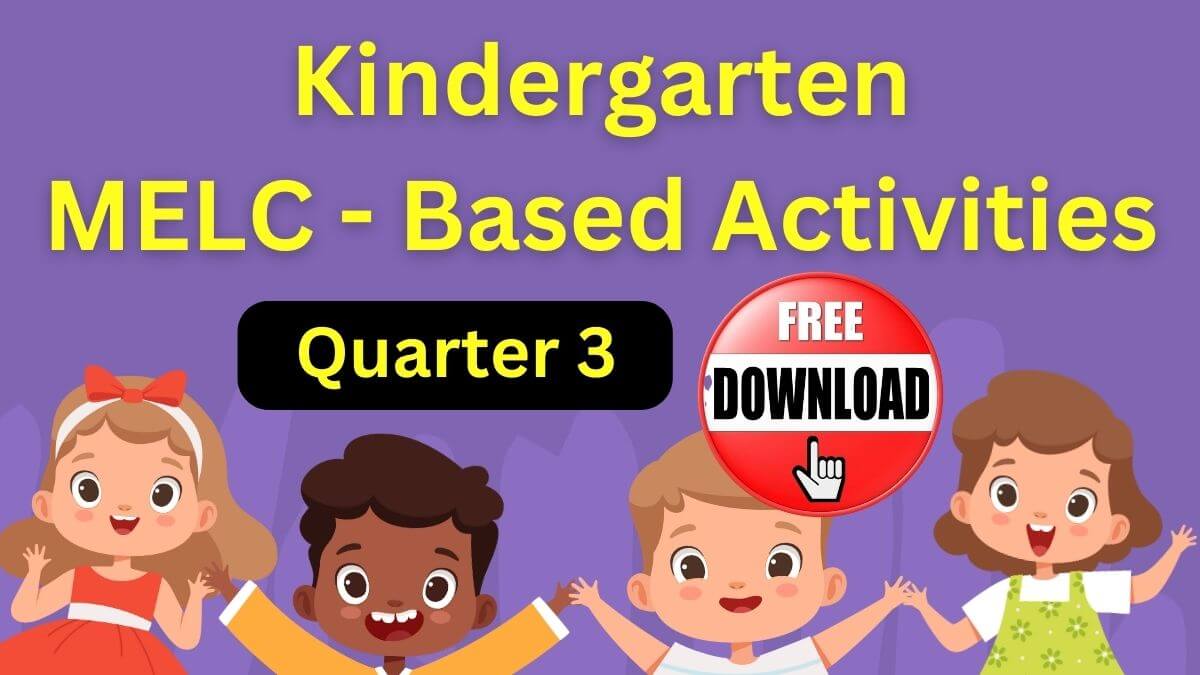 Kindergarten Melc Based Activities Quarter 3 Week 4 Download Here 0674