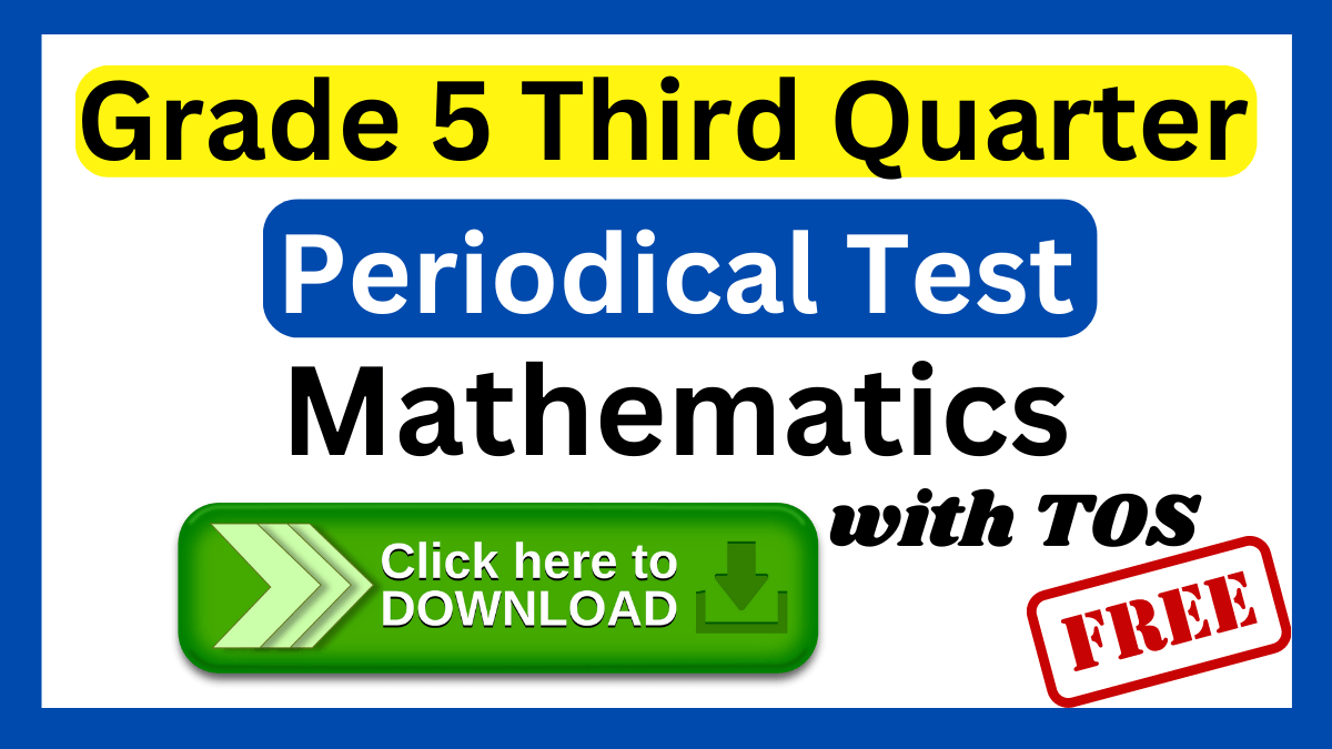 Third Periodical Test Grade 5 Math | Download Here!