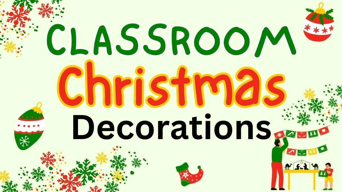 Christmas Classroom Decorations 